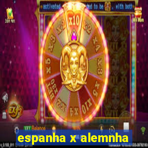 espanha x alemnha