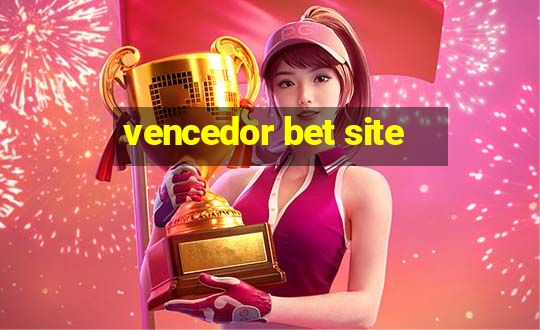 vencedor bet site