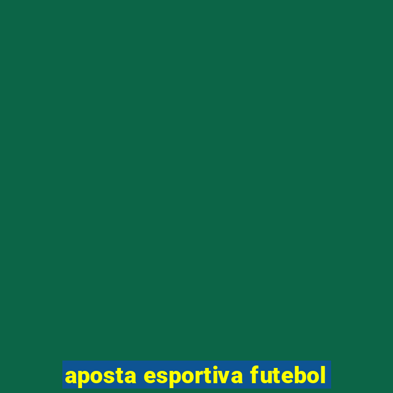 aposta esportiva futebol