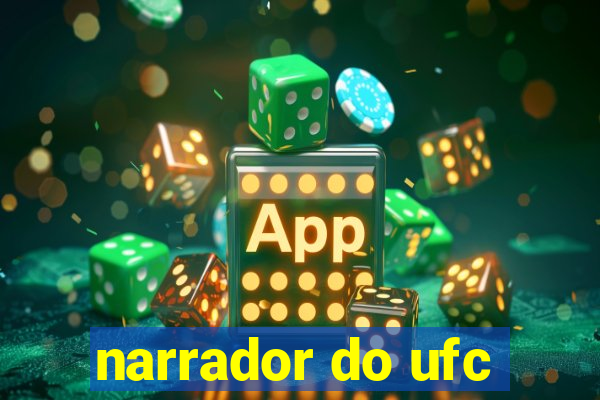 narrador do ufc