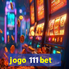 jogo 111 bet