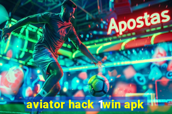 aviator hack 1win apk