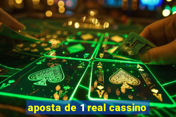 aposta de 1 real cassino