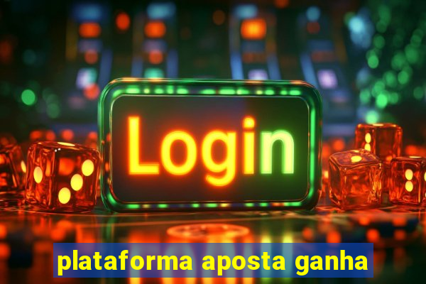 plataforma aposta ganha