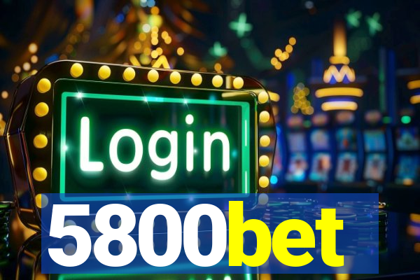 5800bet