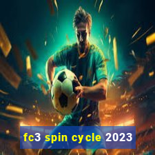 fc3 spin cycle 2023