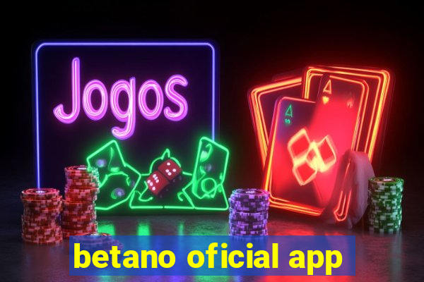 betano oficial app