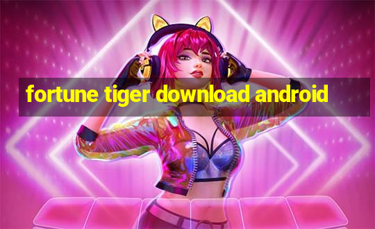 fortune tiger download android