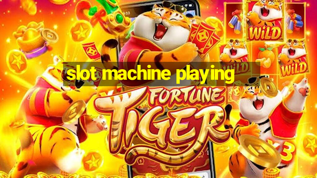 slot machine playing