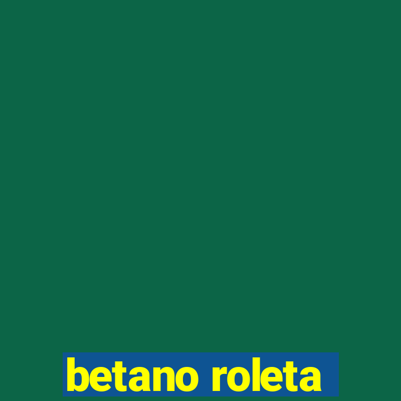 betano roleta