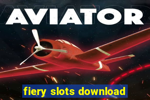 fiery slots download