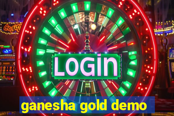 ganesha gold demo