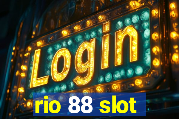 rio 88 slot