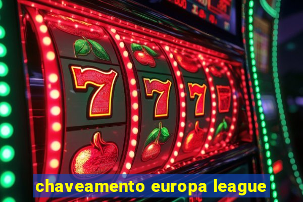 chaveamento europa league