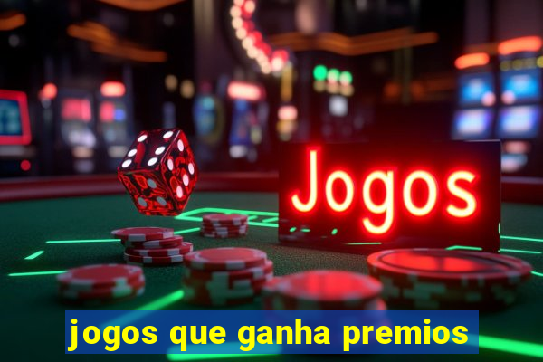 jogos que ganha premios