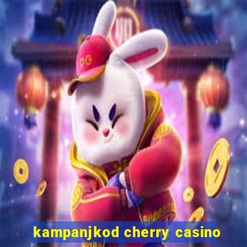 kampanjkod cherry casino