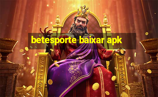 betesporte baixar apk