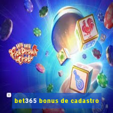 bet365 bonus de cadastro