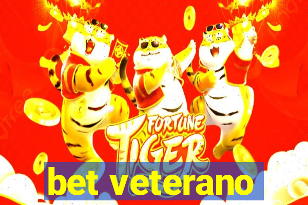 bet veterano