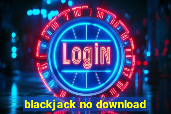 blackjack no download