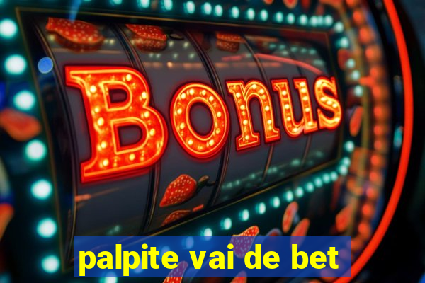 palpite vai de bet