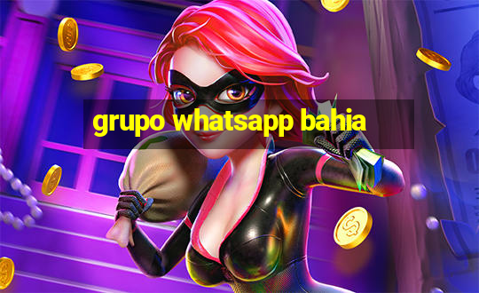 grupo whatsapp bahia