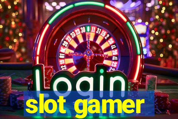 slot gamer