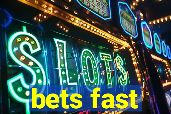 bets fast