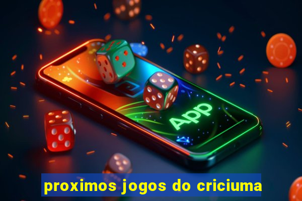 proximos jogos do criciuma