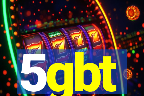 5gbt