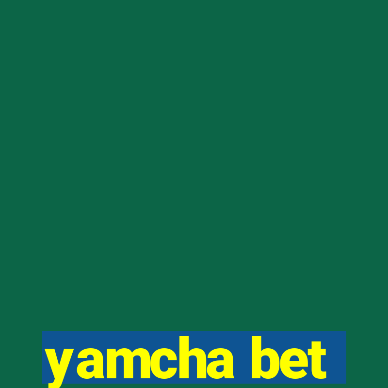 yamcha bet