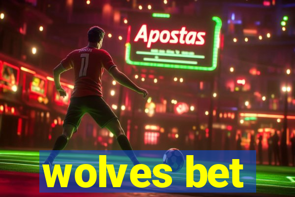 wolves bet