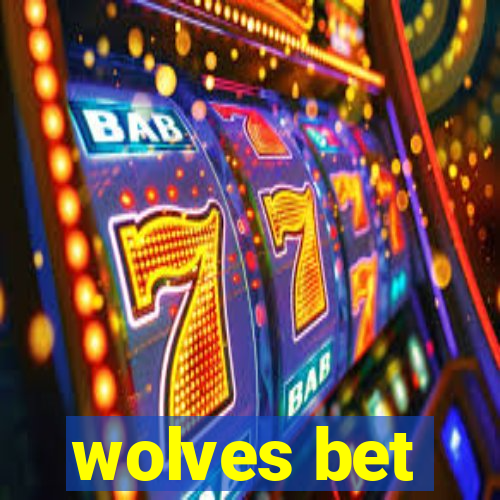 wolves bet