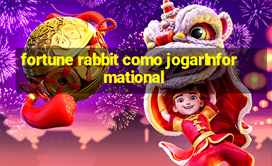 fortune rabbit como jogarInformational