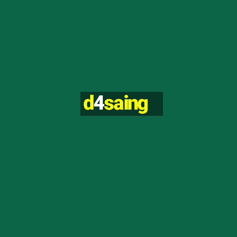 d4saing