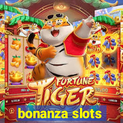 bonanza slots