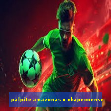 palpite amazonas x chapecoense