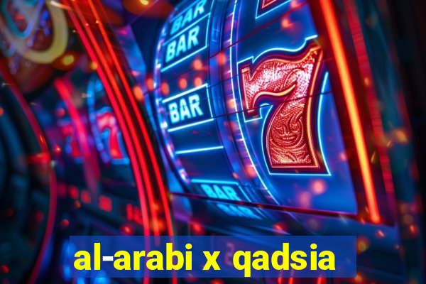 al-arabi x qadsia