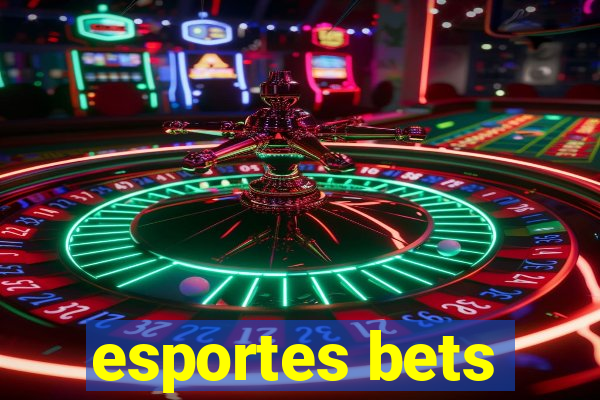 esportes bets