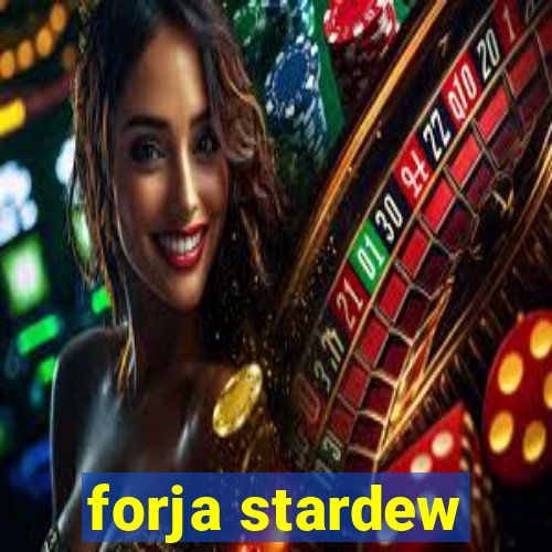 forja stardew