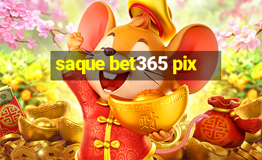 saque bet365 pix