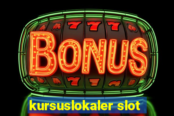 kursuslokaler slot