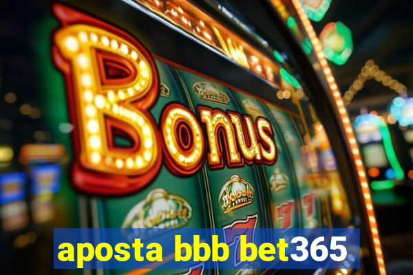 aposta bbb bet365