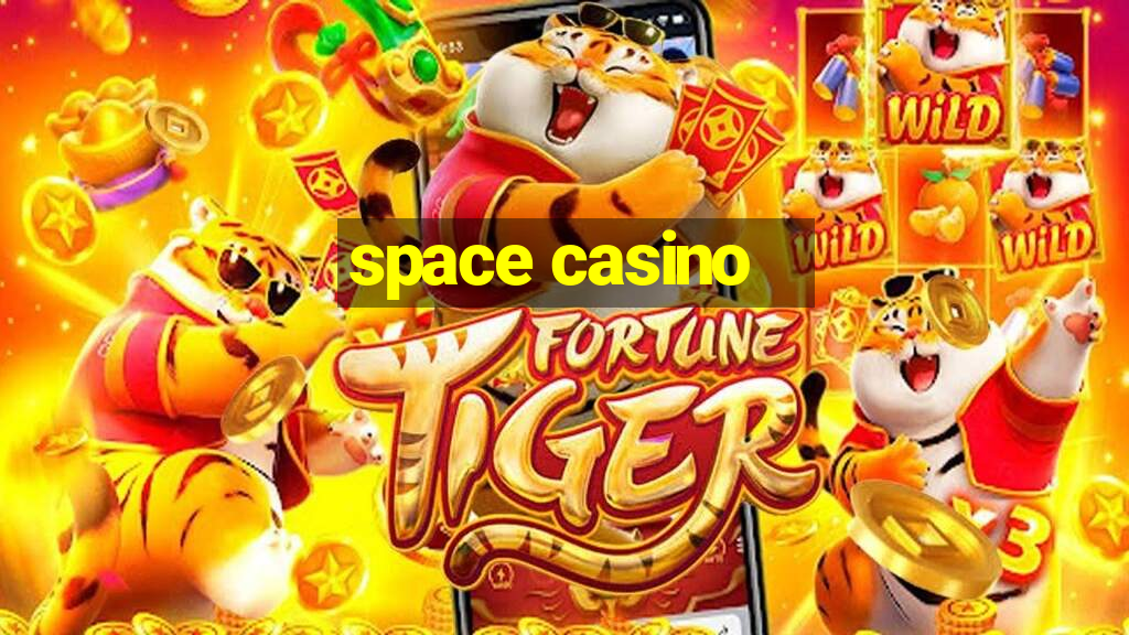 space casino