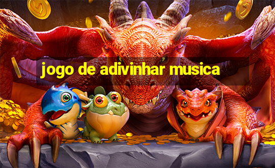 jogo de adivinhar musica