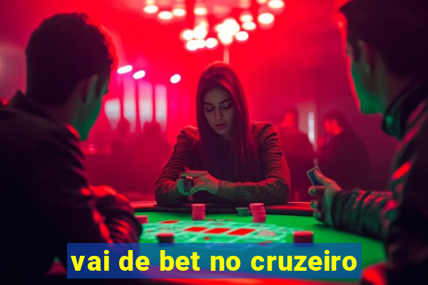 vai de bet no cruzeiro