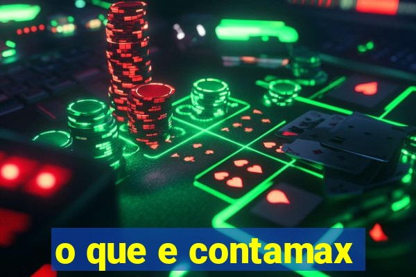 o que e contamax