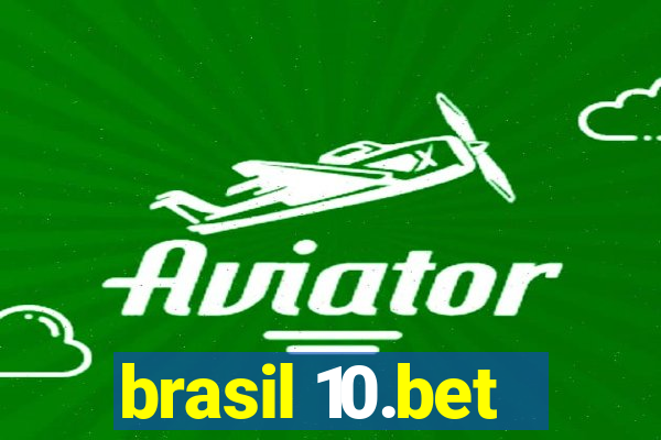 brasil 10.bet