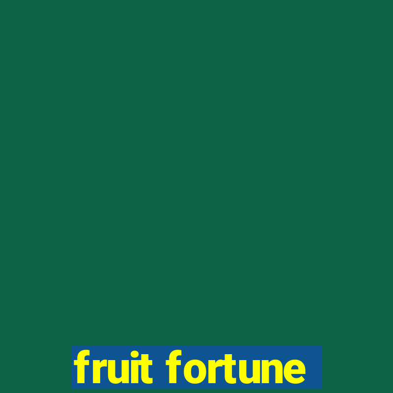 fruit fortune