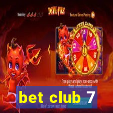 bet club 7